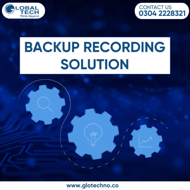 backup-recording-solution-security-surveillance-global-tech-glotechno-cctv-cameras-karachi-pakistan backup-recording-solution-security-surveillance-global-tech-glotechno-cctv-cameras-karachi-pakistan